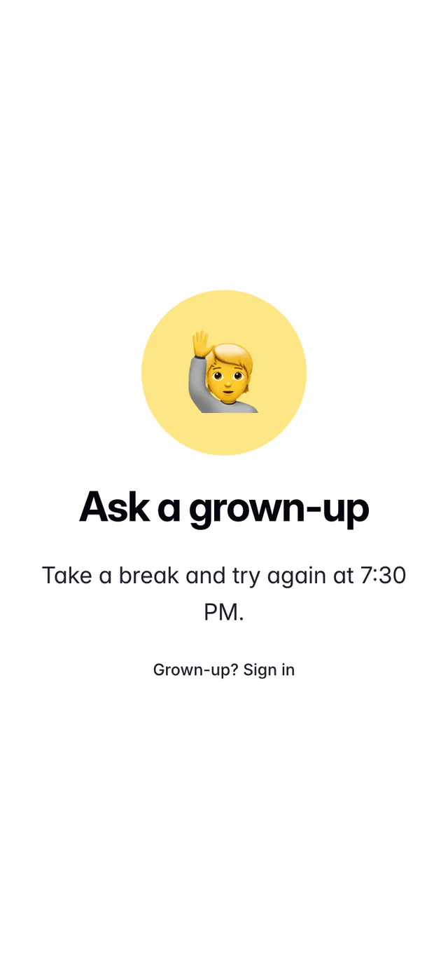 A phone showing a raised-hand picture, Ask a grown-up, and Take a break and try again at a time.